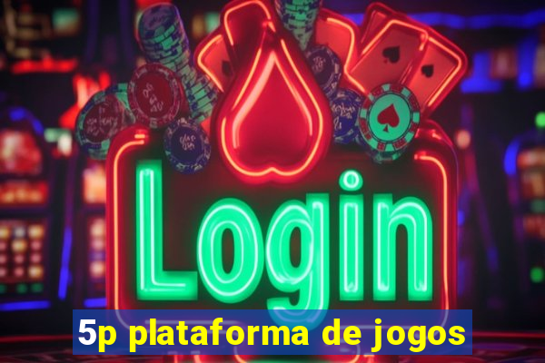 5p plataforma de jogos